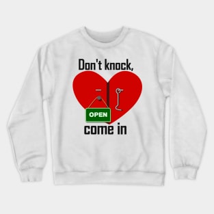 Dont knock, come in Crewneck Sweatshirt